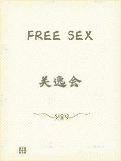 FREE SEX